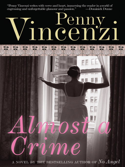 Title details for Almost a Crime by Penny Vincenzi - Available